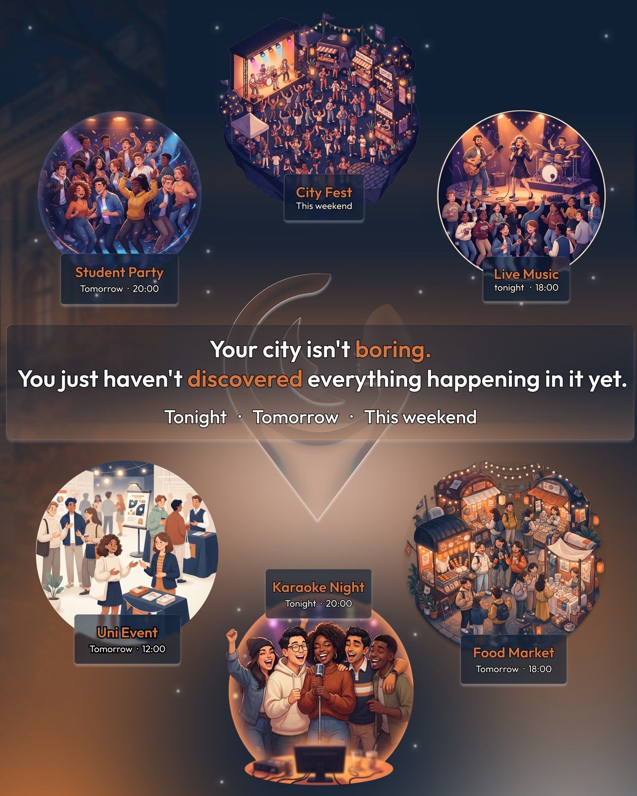 Instagram post: “Your city isn’t boring. You just haven’t discovered everything happening in it yet”, with event bubbles for tonight, tomorrow and this weekend