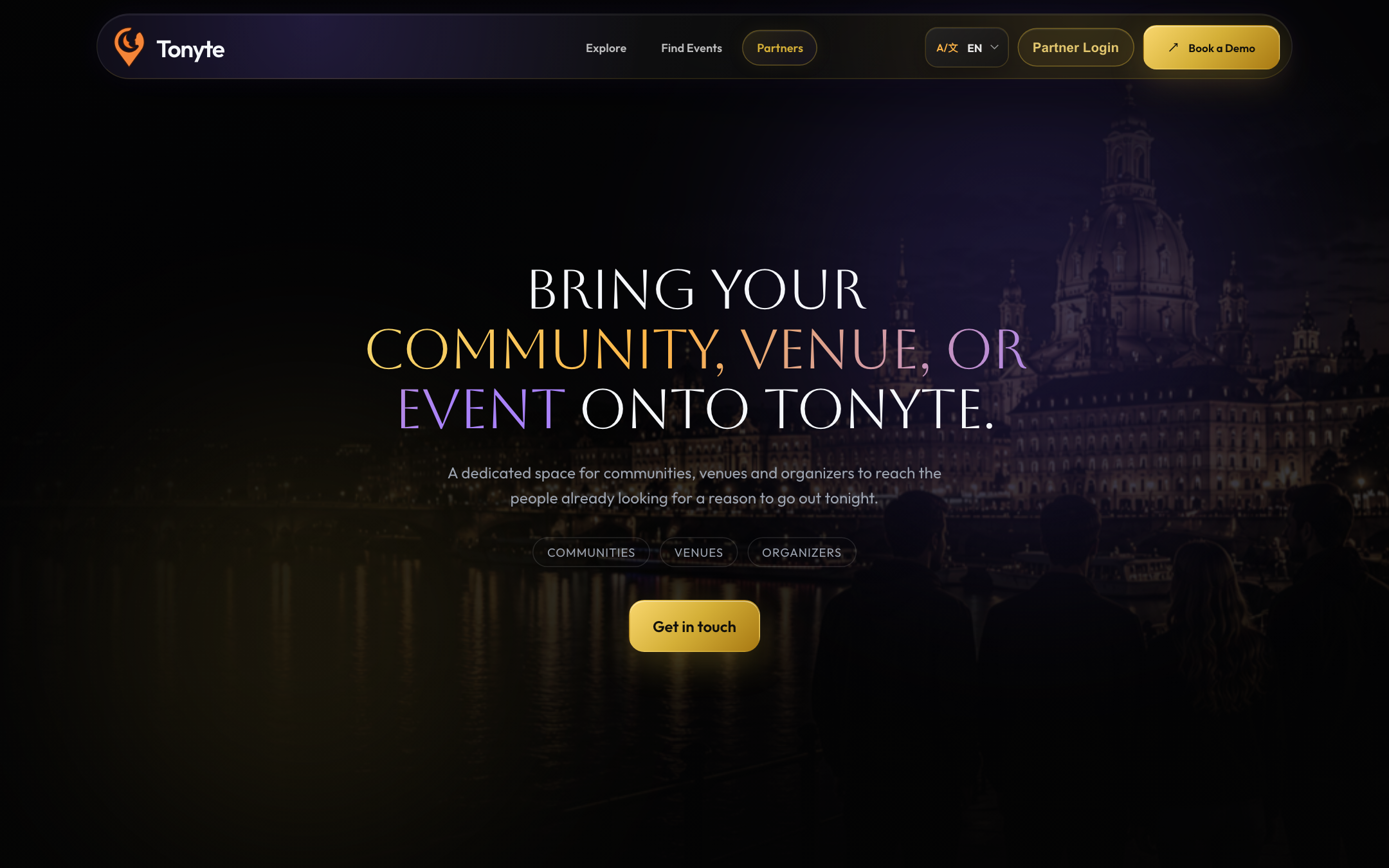 Tonyte for Partners page: “Bring your community, venue or event onto Tonyte”